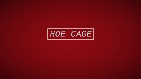 hoecage